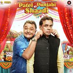 Patel Ki Punjabi Shaadi - Parthiv Gohil Song Download